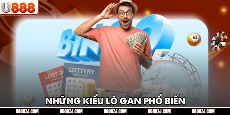 Những kiểu lô gan phổ biến 